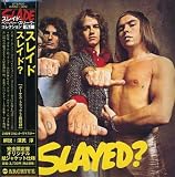 スレイド / スレイド？（紙ジャケット） | 今日もロックな日々